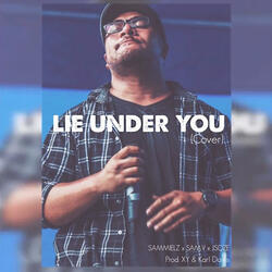 Lie Under You