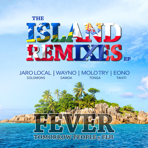 Fever Island Remixes
