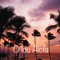 O Lou Alofa