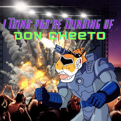 I Think You're Thinking of Don Cheeto