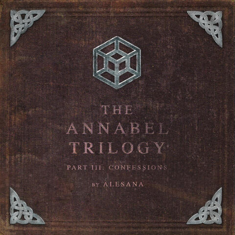 The Annabel Trilogy Part III: Confessions
