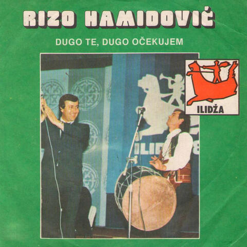 Dugo te, dugo očekujem