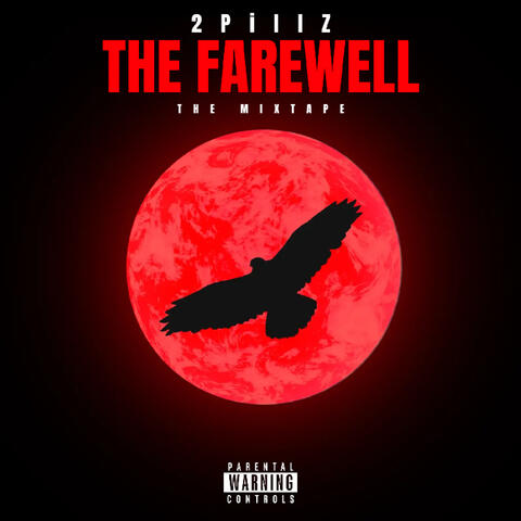 The Farewell: Da Madafakin' Mixtape
