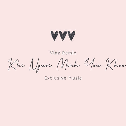 Khi Người Mình Yêu Khóc (Vinz Remix) [Full Instrumental]