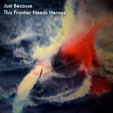 Just Because