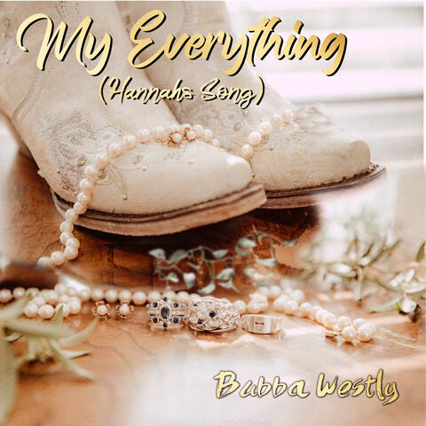 My Everything (Hannah's Song)