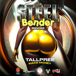Make Money (Steel Bender Riddim)