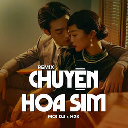 Chuyện Hoa Sim Remix