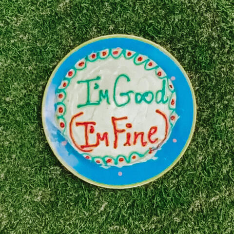 I'm Good (I'm Fine)