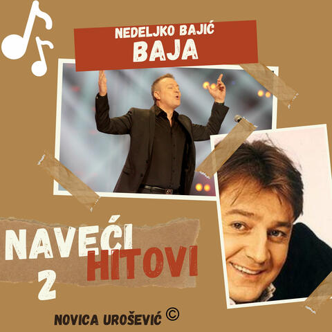 Nedeljko Bajić Baja - NAJVEĆI HITOVI 2