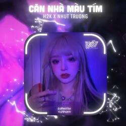 Căn Nhà Màu Tím Remix