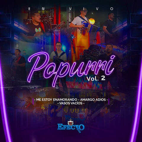 Popurri Vol. 2: Me Estoy Enamorando / Amargo Adios / Vasos Vacíos (En Vivo)
