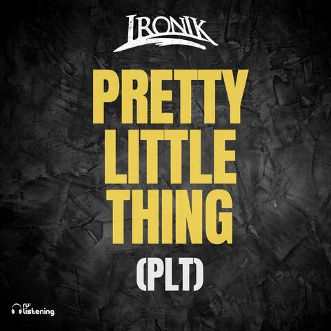 Pretty Little Thing (PLT)