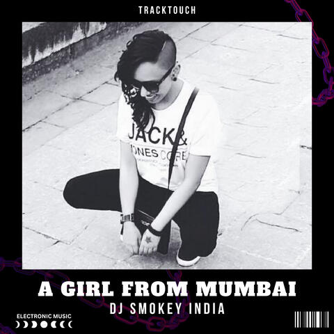A Girl From Mumbai (Original Mix)
