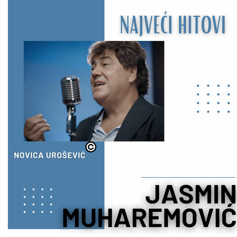 Jasmin Muharemović-  HITOVI