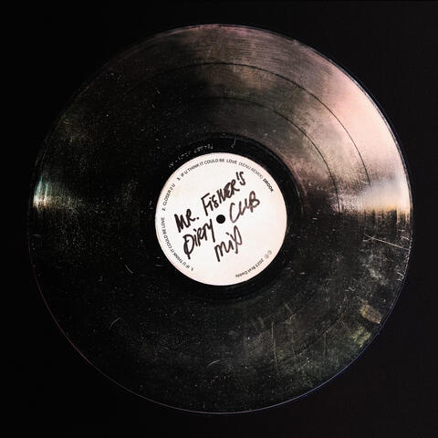Mr. Fisher's Dirty Club Mix