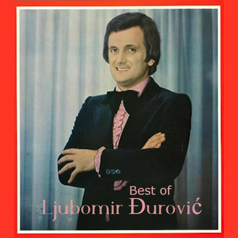 Ljubomir Đurović best of