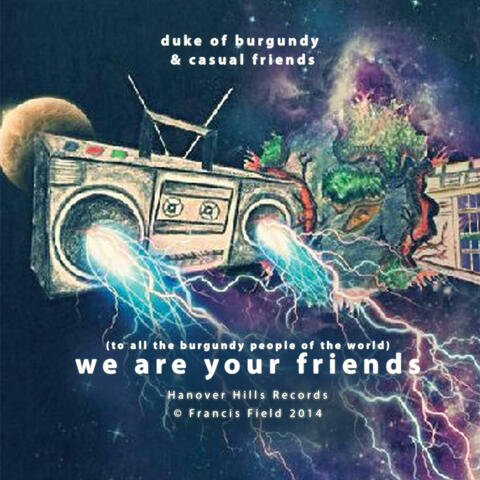 We Are Your Friends