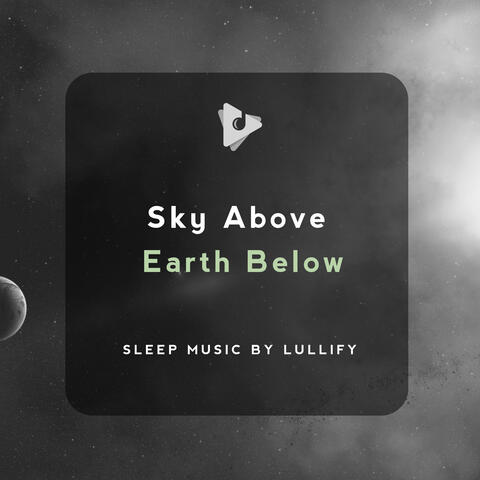 Sky Above Earth Below