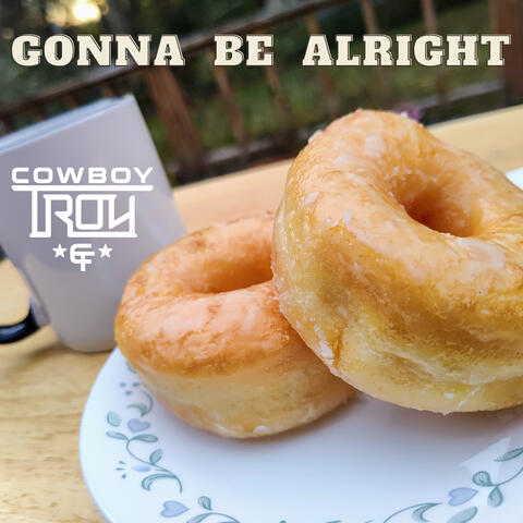 Gonna Be Alright
