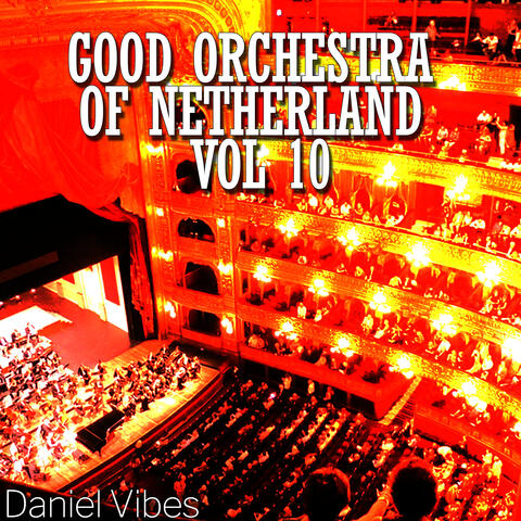 Good Orchestra of Netherland Vol 10