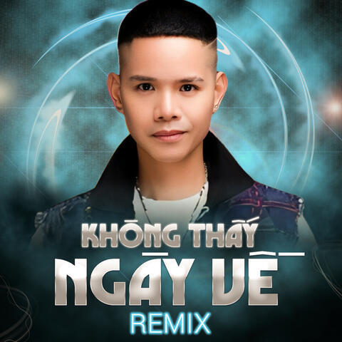 Không thấy ngày về Lã Phong Lâm - Quyền Hải Phòng Remix