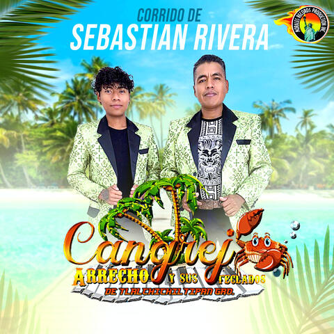 Corrido De Sebastian Rivera