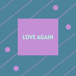 Love Again