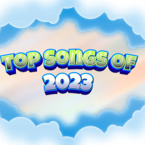 Best Popular Top Hit Songs Of 2023