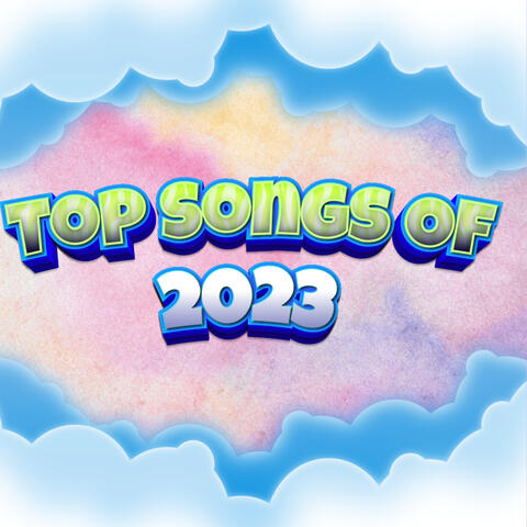 2023 Todays Top Hits