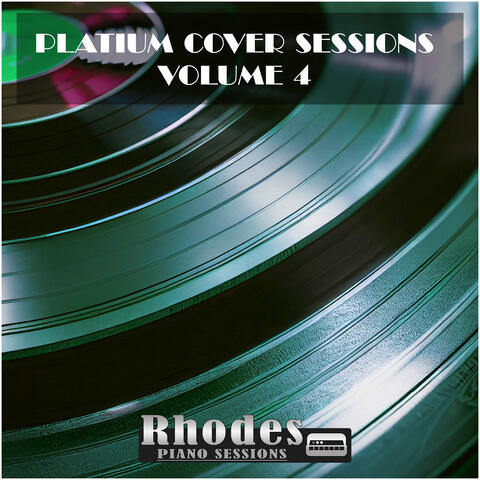 Platinum Cover Sessions Volume 4