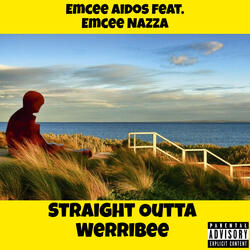 Straight Outta Werribee (feat. Emcee Nazza)
