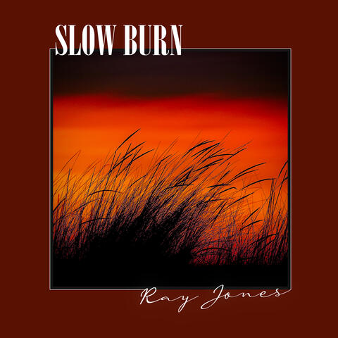 Slow Burn