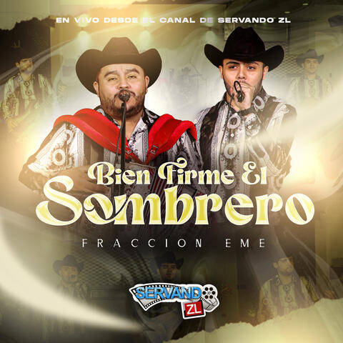 Bien Firme El Sombrero