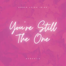 You're Still the One