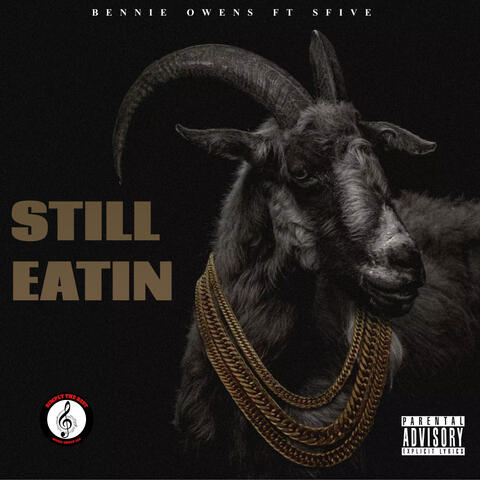 STILL EATIN