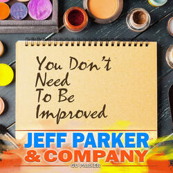 You Don't Need to Be Improved