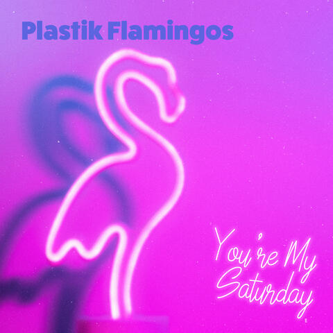 You're My Saturday