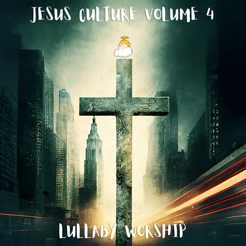 Jesus Culture Volume 4