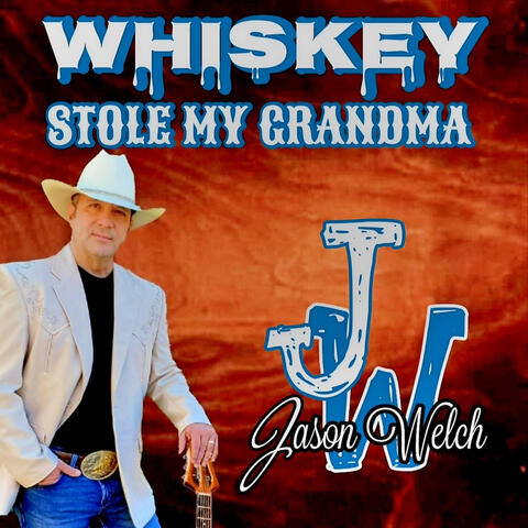 Whiskey Stole My Grandma