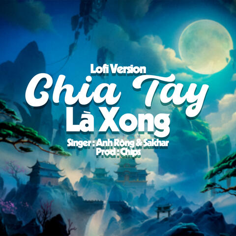Chia Tay Là Xong