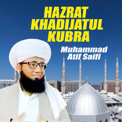Hazrat Khadijatul Kubra