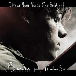 I Hear Your Voice (The Soldier)