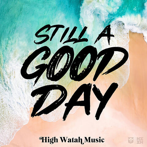 Still A Good Day