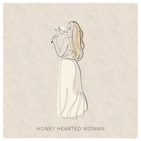 Honey Hearted Woman