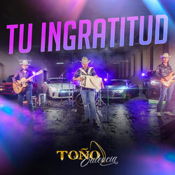 Tu Ingratitud (En Vivo)