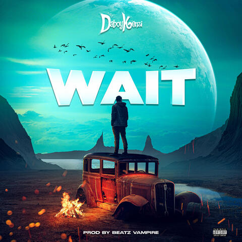 Wait