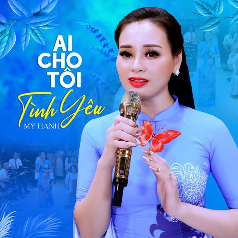 Ai Cho Tôi Tình Yêu