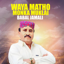 Waya Matho Monka Muklai