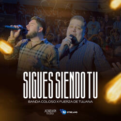 Sigues Siendo Tu